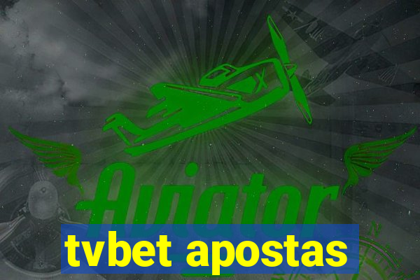 tvbet apostas